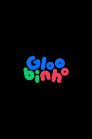 Gloobinho